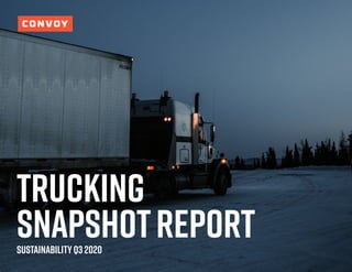 Trucking
SnapshotReportSustainabilityQ3 2020
 