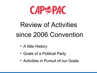 Review of Activities  since 2006 Convention ,[object Object],[object Object],[object Object]