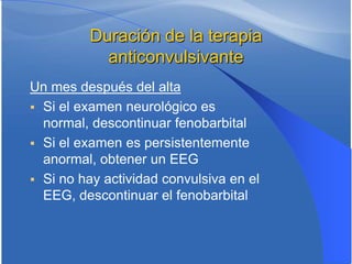 Pronóstico de Convulsiones Neonatales
en relación a EEG
EEG BACKGROUND

Normal
Severe abnormalities†
Moderate abnormalitie...