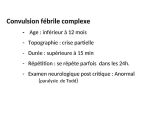 Convulisions Convulsions Fébriles chez l'Enfant : Nouveautés et Prise en Charge | PPT