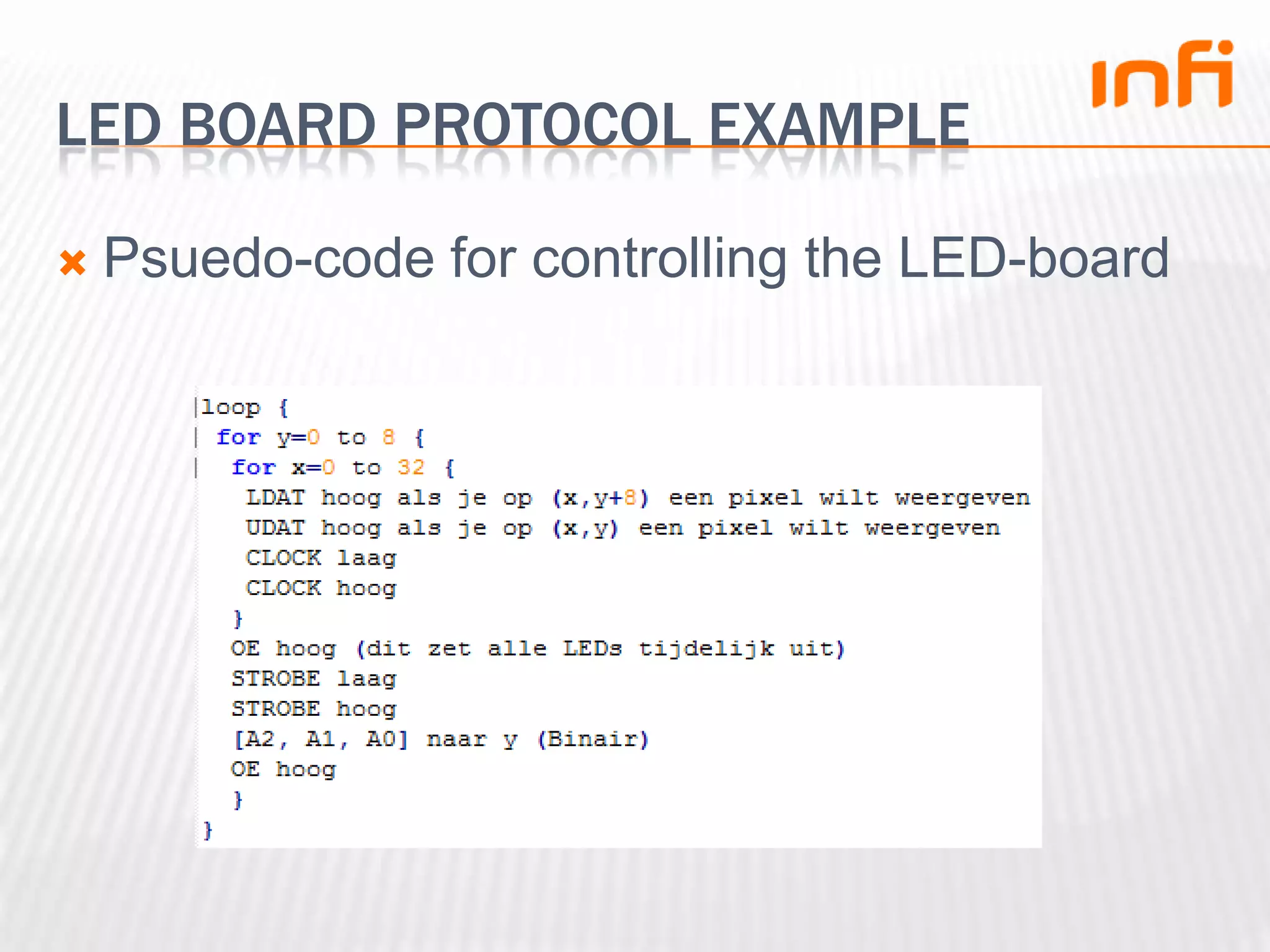 LED BOARD PROTOCOL examplePsuedo-code for controlling the LED-board