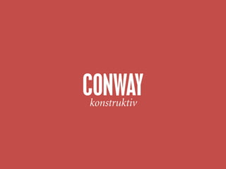 CONWAYkonstruktiv
 