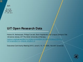 UiT Open Research Data
Helene N. Andreassen, Philipp Conzett, Stein Høydalsvik, Leif Longva, Obiajulu Odu
University Libra...