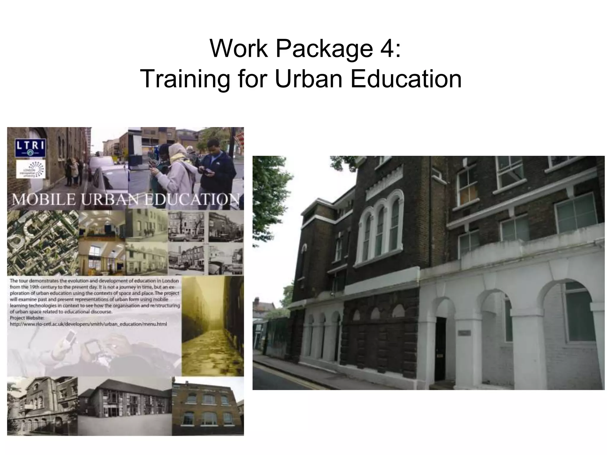 Work Package 4:Training for Urban Education