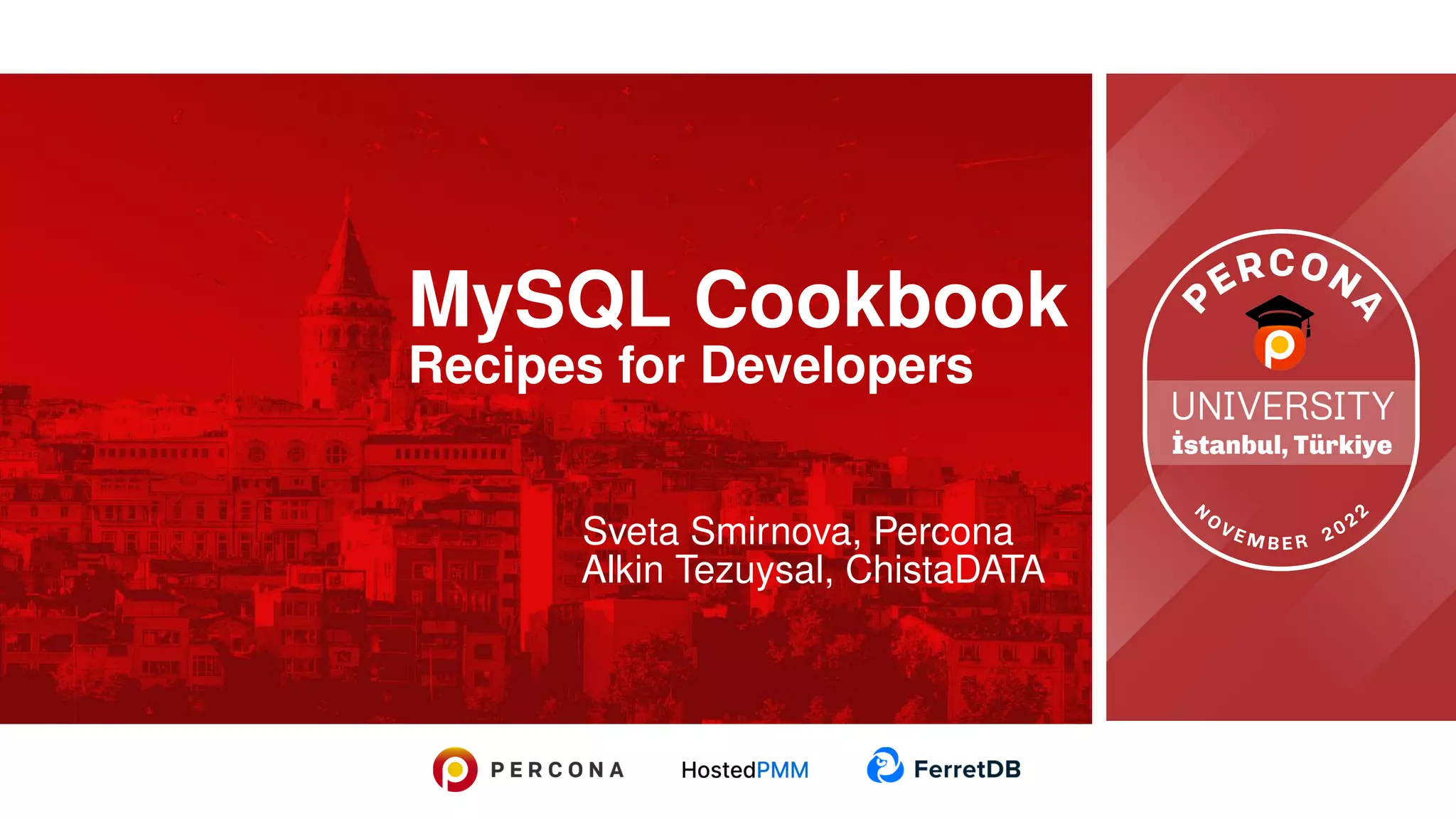 MySQL Cookbook Recipes for Developers Sveta Smirnova, Percona Alkin Tezuysal, ChistaDATA 