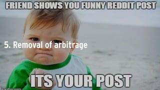 5. Removal of arbitrage
 