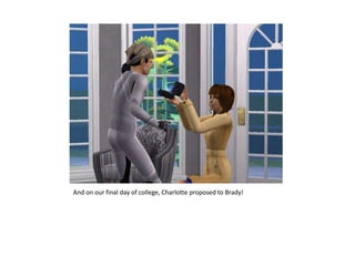 And on our final day of college, Charlotte proposed to Brady!