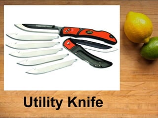 Utility Knife
 
