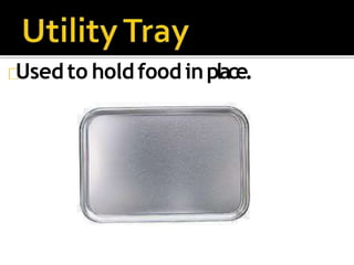 Used to holdfoodinplace.
 