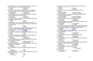 44 45
DRAFT DRAFT
2. It is a perforated bowl of varying sizes made of stainless steel, aluminum or
plastic used to drain, wash or cook ingredients from liquid.
A. Canister
B. Colander
C. Mixing bowl
D. Soup bowl
3. It is used for turning and lifting eggs, pancakes and meat on griddles, grills,
sheet pans, and the likes and also used to scrape and clean griddles.
A. Measuring spoon
B. Offset spatula
C. Rubber scraper
D. Wooden spoon
4. It is used to scrape off all the contents of bowls and pans from the sides and
fold in beaten eggs in batter or whipped cream.
A. Paring knife
B. Rubber spatula
C. Wire whisk
D. Wooden spoon
5. It is a screen – type mesh supported by a round metal frame used for sifting
dry ingredients like starch and flour.
A. Colander
B. Funnel
C. Sieve
D. Skimmer
6. It is a device with loops of stainless steel wire fastened to a handle. It is
used for blending, mixing, whipping eggs or batter, and for blending gravies,
sauces, and soups.
A. Fork
B. Knife
C. Spoon
D. Whisk
7. It is a miniature Bain Marie with an upper dish containing indentations each
sized to hold an egg or contains separate device for poaching.
C. Frying pan
A. Egg Poacher
B. Double boiler D. Omelet pan
8. It is a chamber or compartment used for cooking, baking, heating, or drying.
A. Blender
B. Burner
C. Mixer
D. Oven
9. It is the process of washing and sanitizing dishes, glassware, flatware, and
pots and pans either manually or mechanically.
A. Bleaching
B. Hand washing
C. Ware washing
D. Washing machine
10. It requires a dishwashing machine capable of washing, rinsing, and drying
dishes, flatware, and glassware.
A. Hand washing
B. Manual ware washing
C. Mechanical ware washing
D. Washing machine
11. It is the egg’s outer covering which accounts for about 9 to 12 % of its total
weight depending on egg size.
A. Chalaza
B. Germinal disc
C. Shell
D. Yolk
12. This is the entrance of the latebra, the channel leading to the center of the
yolk.
A. Chalaza
B. Germinal disc
C. Shell
D. Yolk
13. It is the yellow to yellow - orange portion which makes up to about 33% of the
liquid weight of the egg.
A. Chalaza
B. Germinal disc
C. Shell
D. Yolk
14. A disease that is carried and transmitted to people by food is referred to as
food borne .
A. Bacteria
B. Illness
C. Infection
D Intoxication
15. It is a disease that results from eating food containing harmful micro-
organism.
A. Food borne bacteria
B. Food borne illness
C. Food borne infection
D. Food borne intoxication
16. It is a disease that results from eating food containing toxins from bacteria,
molds or certain plants or animals.
A. Food borne bacteria
B. Food borne illness
C. Food borne infection
D. Food borne intoxication
17. It is used for mixing creams, butter and for tossing salads.
A. Electric mixer
B. Serving spoon
C. Wire whisk
D. Wooden spoon
18. It is used for preparing meat, chicken, and other grains or legumes, such as
mongo and white beans in lesser time.
A. Double boiler
B. Frying pan
C. pressure cooker
D. rice cooker
19. It is a long chainlike molecule, sometimes called the linear fraction, and is
produced by linking together 500 to 2, 000 glucose molecules which contributes
to the gelling characteristics to cooked and cooled starch mixtures.
A. Amylopectin C. Dextrin
B. Amylose D. Mucin
20. This problem is usually encountered when using acid or acid ingredients such
as lemon or vinegar.
A. Scorching C. Thinning of gel.
B. Skin formation D. Weak gelling
21. This results when there is too much liquid in relation to the starch.
A. Scorching
B. Skin formation
C. Thinning of gel.
D. Weak gelling
22. This problem can be reduced by covering the container of the starch gel with
a waterproof cover.
A. Scorching
B. Skin formation
C. Thinning of gel.
D. Weak gelling
23. This can be avoided by temperature control and constant stirring so the starch
granules do not settle at the bottom of the cooking pan.
A. Scorching
B. Skin formation
C. Thinning of Gel.
D. Weak gelling
24. It can be stored in the refrigerator for 2 or 3 days.
C. Fresh pasta
D. Frozen pasta
A. Cooked pasta
B. Dried pasta
25. FIFO stands for
A. Fan In Fan On
B. First In Fight Out
C. First In First Out
D. Fit In Fit Out
 