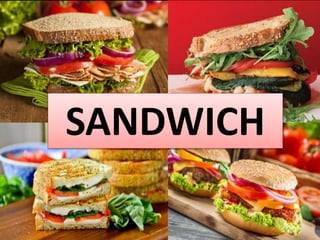 SANDWICH
 