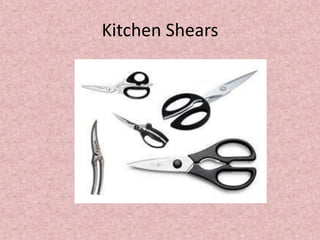 Kitchen Shears
 