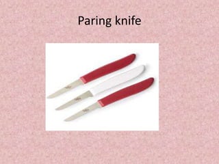 Paring knife
 