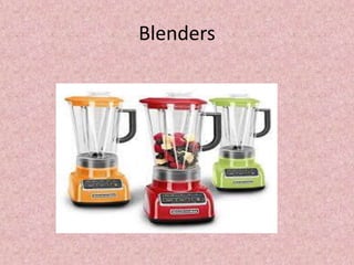 Blenders
 