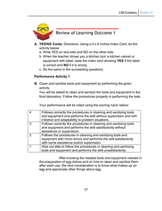 LM-Cookery Grade 10
57
Review of Learning Outcome 1
A. YES/NO Cards. Directions: Using a 4 x 6 inches Index Card, do the
a...