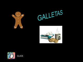 GALLETAS CLICK 