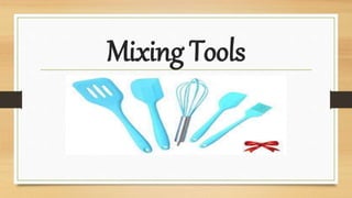 Mixing Tools
 