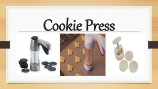Cookie Press
 