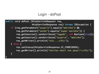 Login - doPost 
29 
 