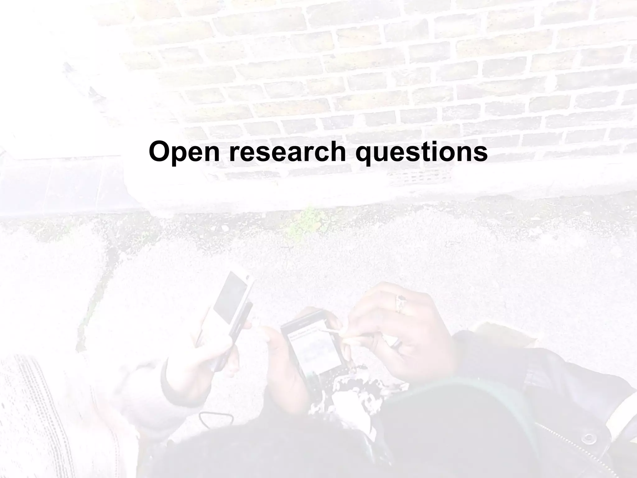 Open research questions 