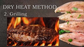 Cooking meat methods | PPTX | Cooking | Food & Drink