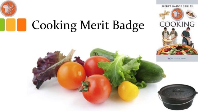 cooking merit badge cooking merit badge powerpoint