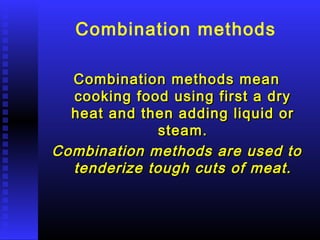 Combination Method Food Examples Cooking methods | PPT