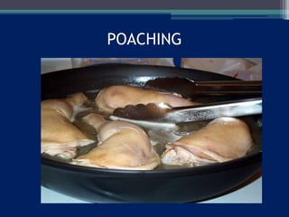 POACHING
 