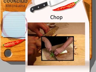 Chop
 