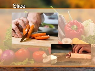 SliceSlice
 