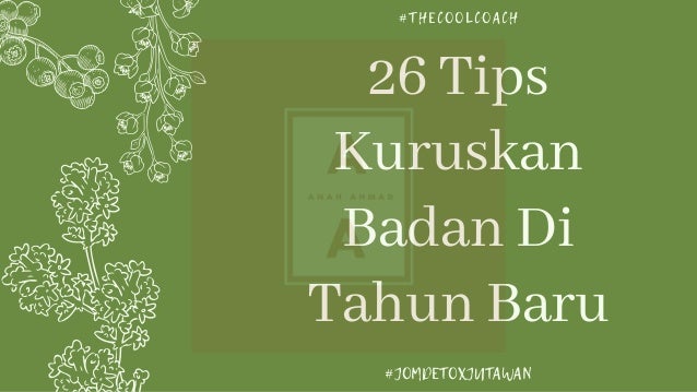 26 Tips dan Trik Untuk Kuruskan Badan Di Tahun Baru