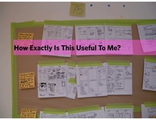 How Exactly Is This Useful To Me?
 