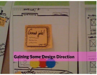 Gaining Some Design Direction
 