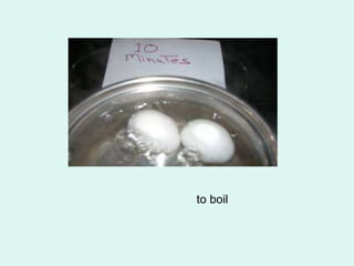 to boil