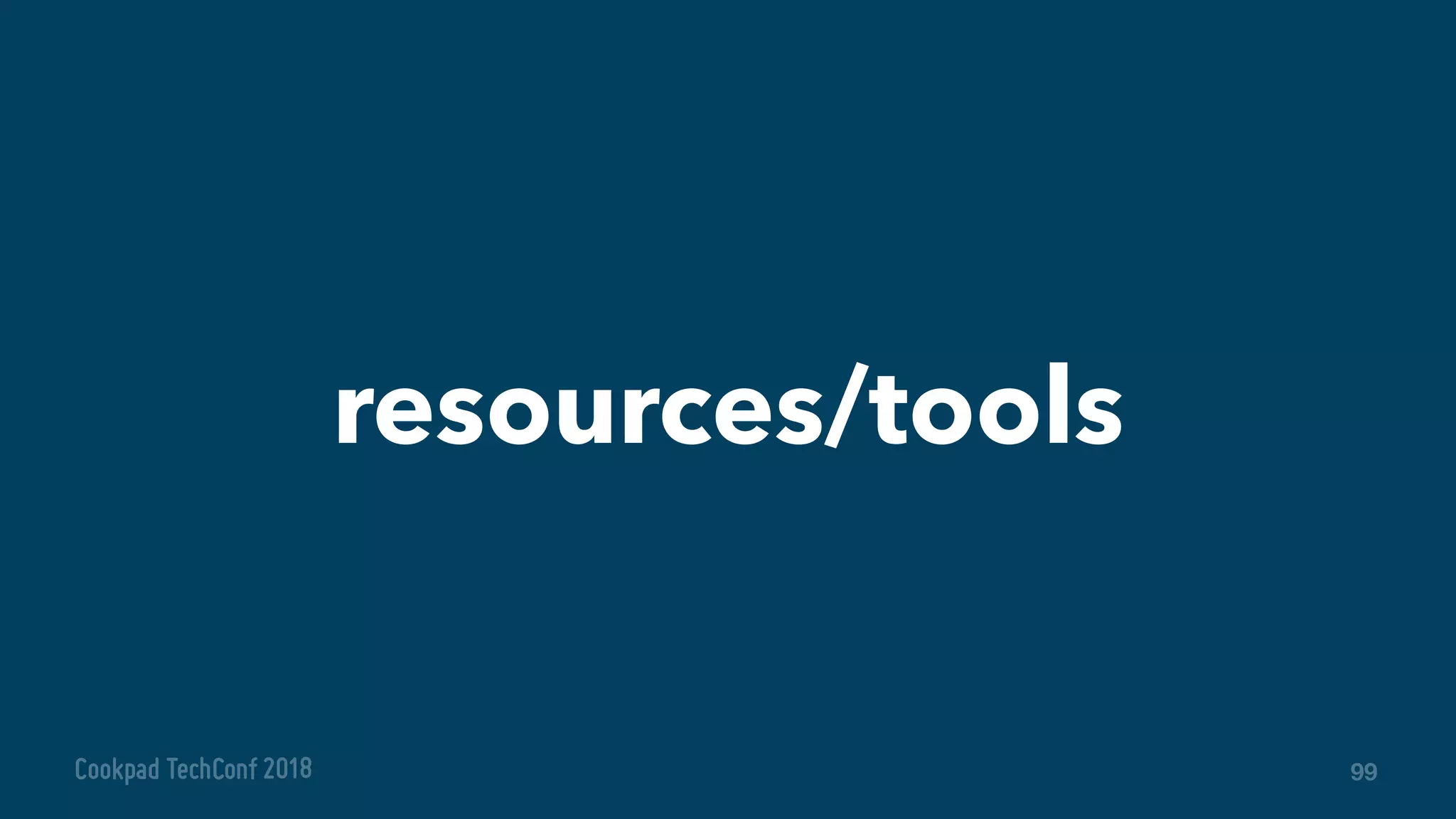 resources/tools
99
 