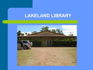 LAKELAND LIBRARY 