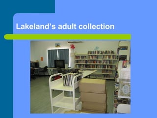 Lakeland’s adult collection 