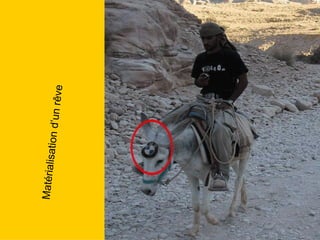 Matérialisa
           tion d’un rê
                       ve
 