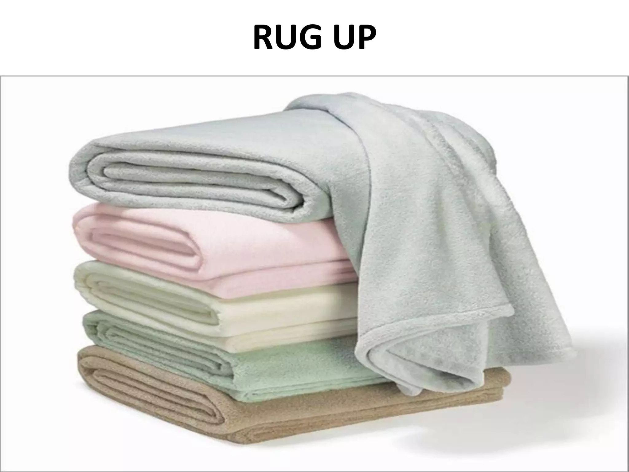 RUG UP