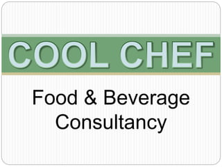Food & Beverage
Consultancy
 