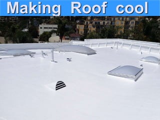 Making Roof cool
 