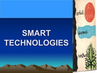 SMART
TECHNOLOGIES
 