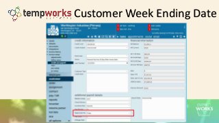 Customer Week Ending Date
 