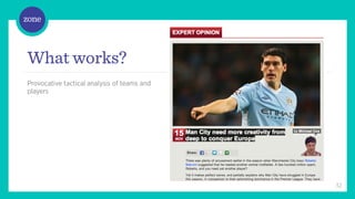 /	
  



What works?
Provocative tactical analysis of teams and
players




                                             32
 