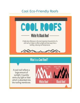 Cool Eco-Friendly Roofs
 