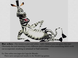 13 Coolest Animal Idioms in Portuguese