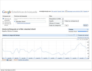 viernes 19 de febrero de 2010
 