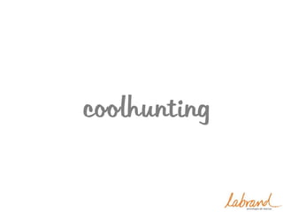 coolhunting
 