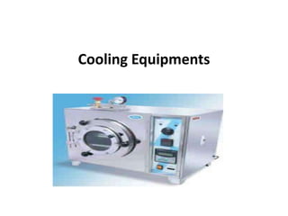 Cooling Equipments

 