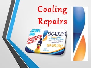 Cooling
Repairs
 